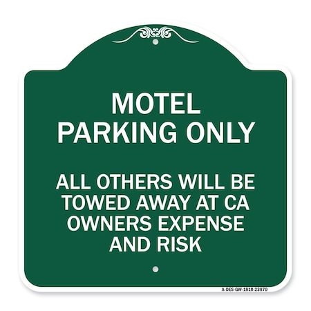 Signmission Motel Parking All Others Towed, Green & White Aluminum Architectural Sign, 18" x 18", GW-1818-23870 A-DES-GW-1818-23870